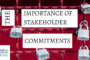 The Importance of Stakeholder Commitments
